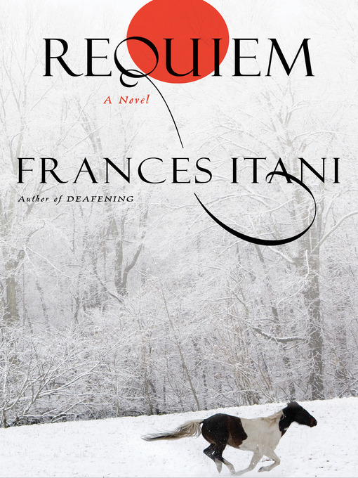Title details for Requiem by Frances Itani - Wait list